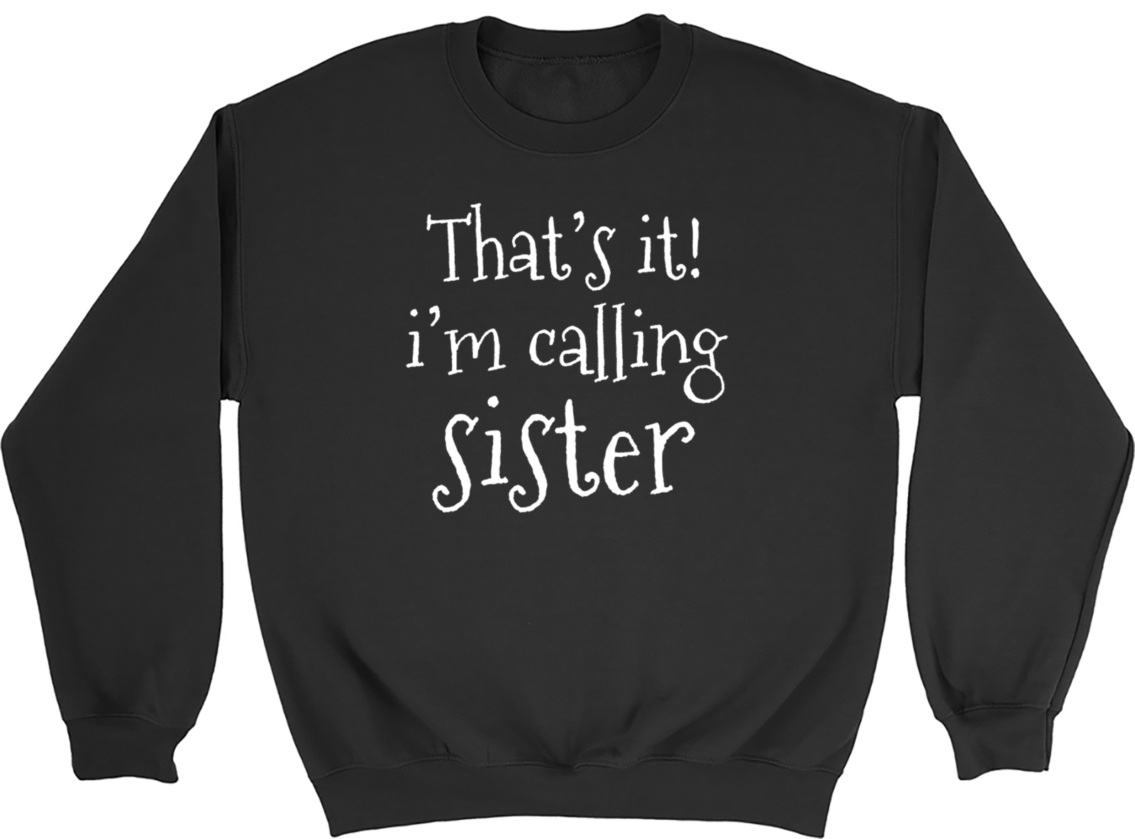 I m Calling Sister Kids Sweatshirt Funny Big Sibling Boys Girls Gift Jumper eBay